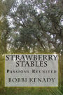 Strawberry Stables: Passions Reunited