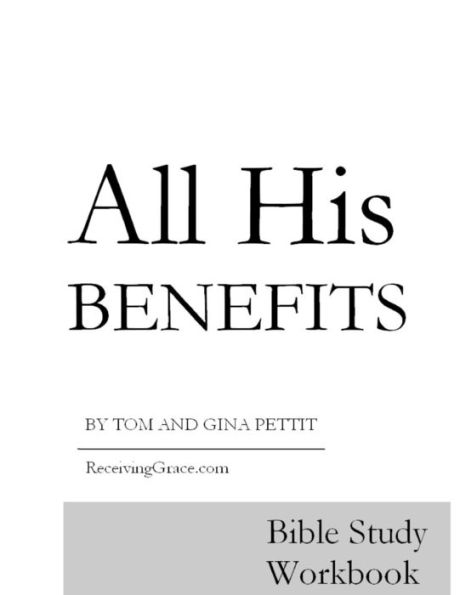 All His Benefits: Bible Study Workbook