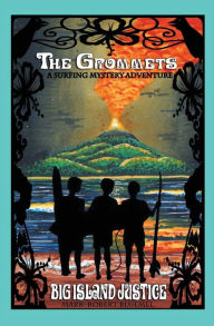 Title: The Grommets: : Big Island Justice, Author: Kris Kezar