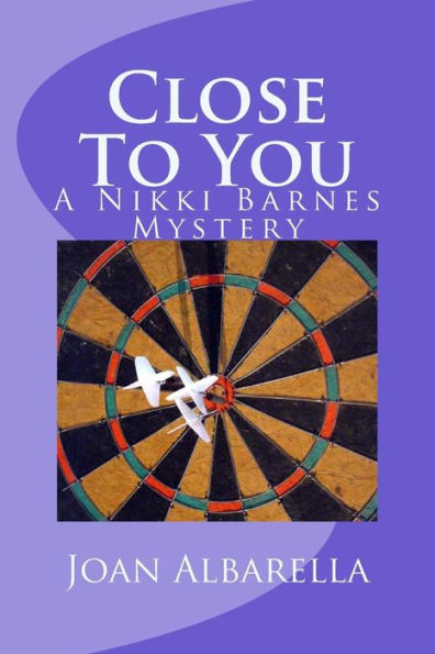 Close To You: A Nikki Barnes Mystery