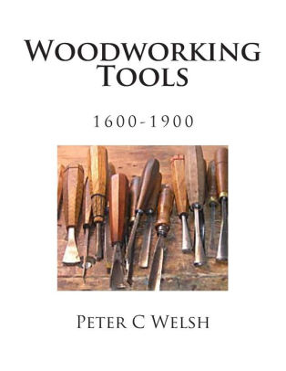 Woodworking Tools 1600-1900 by Peter C Welsh, Paperback | Barnes & Noble®