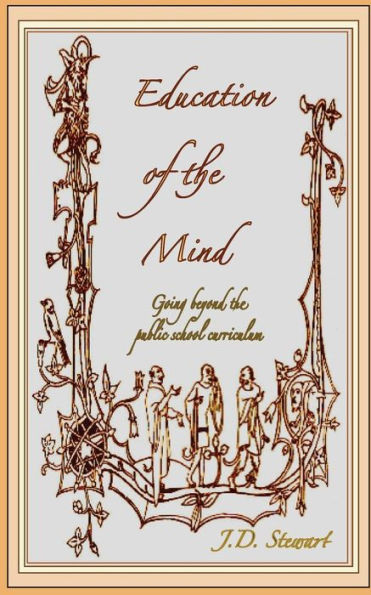Education of the Mind: Going Beyond the Public School Curriculum