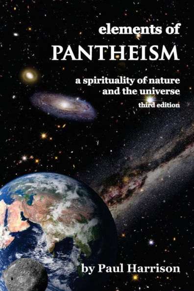 Elements of Pantheism: A Spirituality of Nature and the Universe