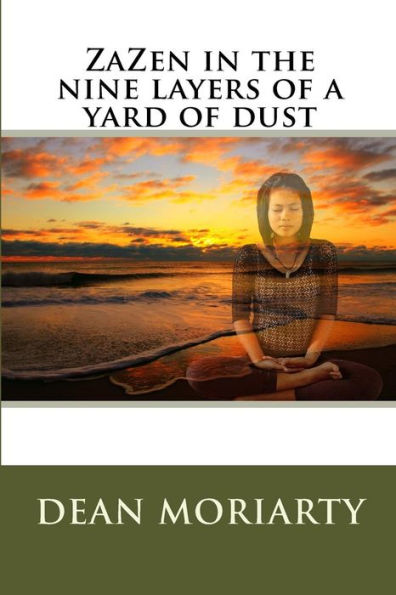 ZaZen in the nine layers of a yard of dust