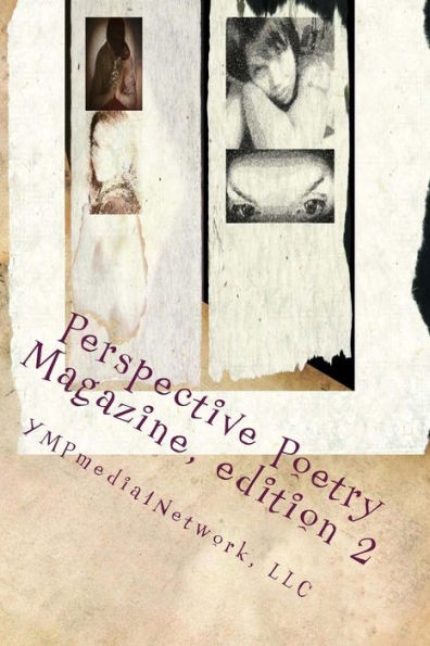 Perspective Poetry Magazine, edition 2: YMPmedia1Network, LLC