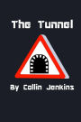The Tunnel