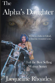 Title: The Alpha's Daughter, Author: Jacqueline Rhoades
