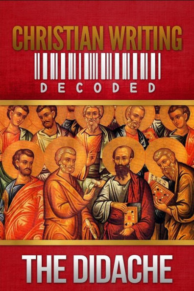 Christian Writing Decoded: The Didache