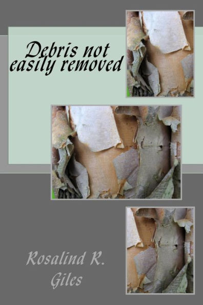 Debris not easily removed