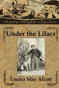 Title: Under the Lilacs, Author: Richard S Hartmetz