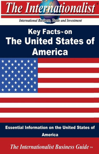 Key Facts on the United States of America: Essential Information on the United States of America