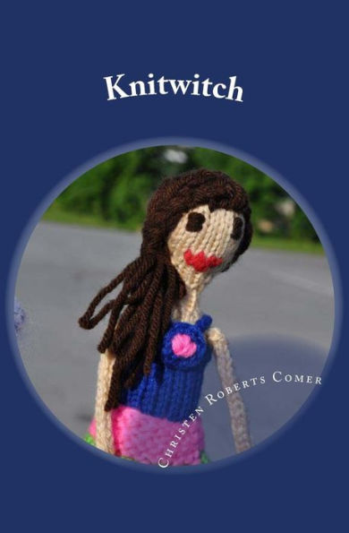 Knitwitch: A Stitch is Cast Novel