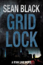 Gridlock (Ryan Lock Series #3)