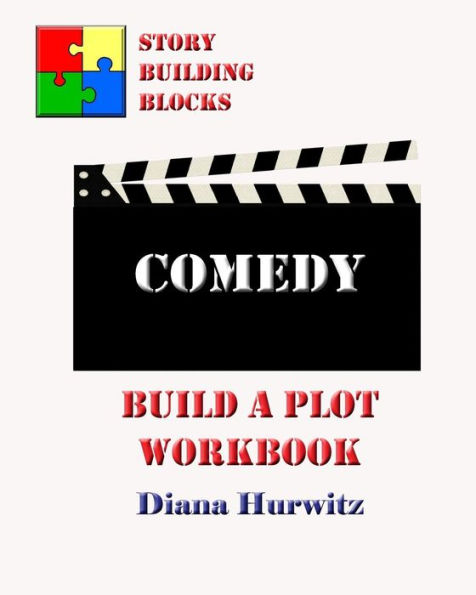 Comedy: Build A Plot Workbook