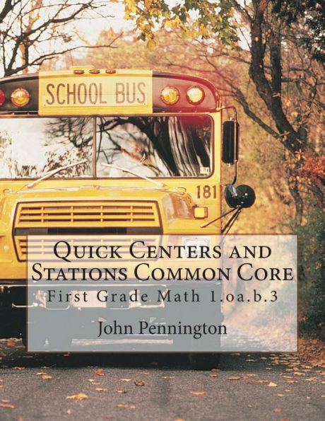 Quick Centers and Stations Common Core: First Grade Math 1.oa.b.3