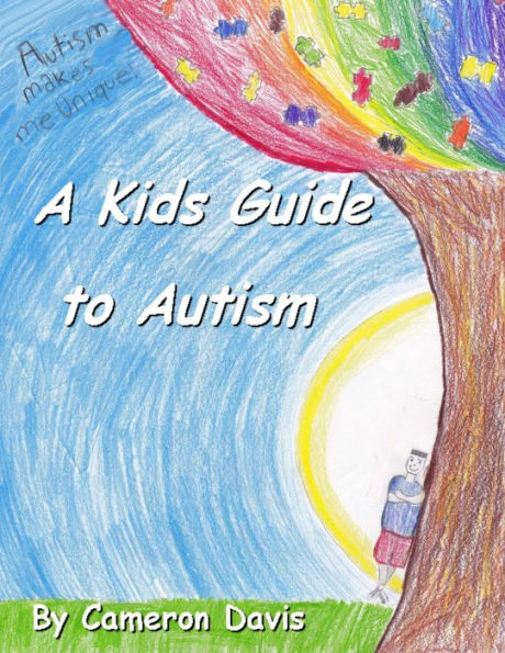 A Kid's Guide to Autism