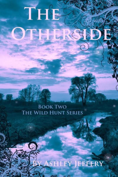 The Otherside: Book Two The Wild Hunt Series
