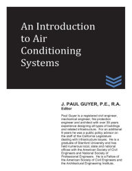 Title: An Introduction to Air Conditioning Systems, Author: J Paul Guyer