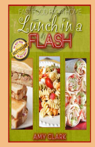 Title: Lunch in a Flash, Author: Amy Clark
