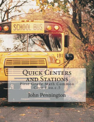 Title: Quick Centers and Stations: First Grade Math Common Core 1.oa.c.5, Author: John Pennington