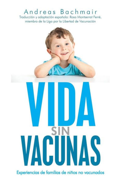 Vida sin vacunas: Experiencias de familias de niÃ¯Â¿Â½os no vacunados