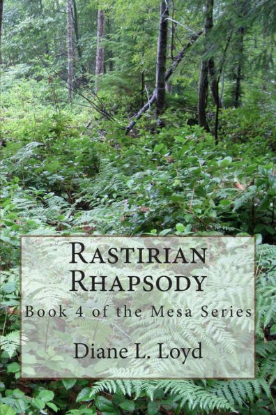 Rastirian Rhapsody: Book 4 of the Mesa Series