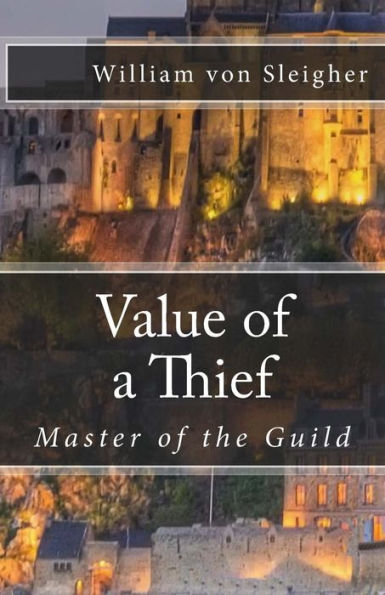 Value of a Thief: Master of the Guild