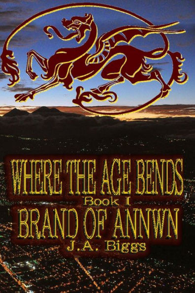 Where The Age Bends: Brand of Annwn