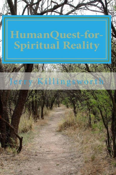 Human Quest-for-Spiritual Reality: Mythic Vision-of-Reality-to-Scientific Truth-as-Reality