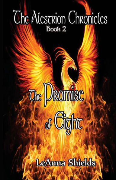 The Alestrion Chronicles: Promise of Eight