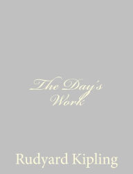 Title: The Day's Work, Author: Rudyard Kipling