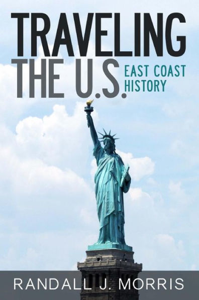 Traveling the U.S.: East Coast History