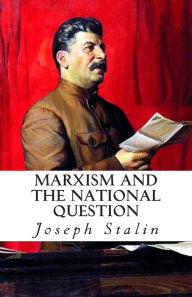 Title: Marxism and the National Question, Author: Joseph Stalin