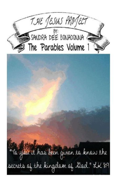 The Jesus Project - The Parables Volume 1: 
