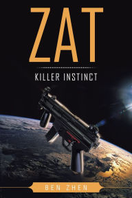 Title: Zat Killer Instinct, Author: Ben Zhen