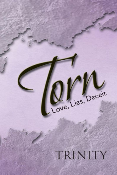 Torn: Love, Lies, Deceit