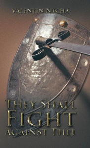 Title: They Shall Fight Against Thee, Author: Valentin Ntcha