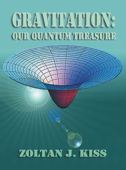 GRAVITATION: OUR QUANTUM TREASURE