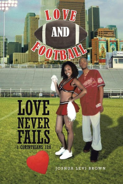 Love and Football: Never Fails I Corinthians 13:8