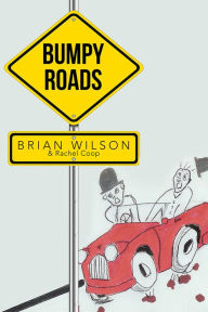 Title: Bumpy Roads, Author: Brian Wilson