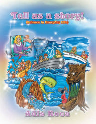 Title: Tell Us a Story!: (Science in Everyday Life), Author: Adis Roca