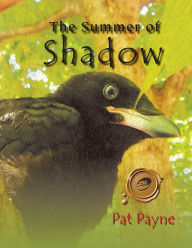 Title: The Summer of Shadow, Author: Pat Payne