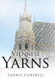 Title: Viennese Yarns, Author: Laurie Campbell