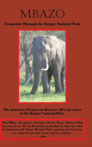 Title: Mbazo: Footprints Through the Kruger National Park, Author: Lynn Van Rooyen