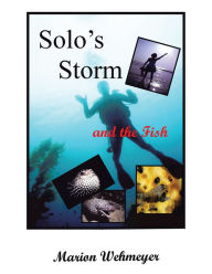 Title: Solo's Storm and the Fish, Author: Marion Wehmeyer