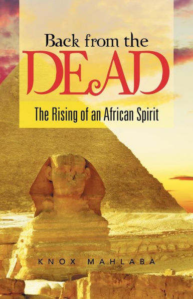 Back from The Dead: Rising of an African Spirit