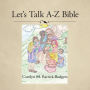 Let's Talk A-Z Bible