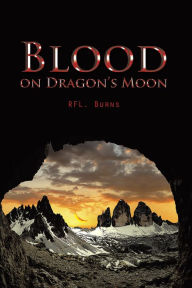 Title: BLOOD ON DRAGON'S MOON, Author: RFL. BURNS