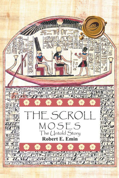 THE SCROLL: MOSES The Untold Story