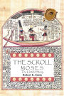THE SCROLL: MOSES The Untold Story